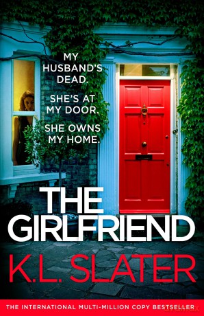 The Girlfriend: An utterly unputdownable psychological thriller with a breathtaking twist - K L Slater [KSIĄŻKA]