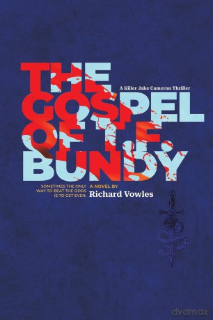 The Gospel of T.F. Bundy - Richard Vowles [KSIĄŻKA]