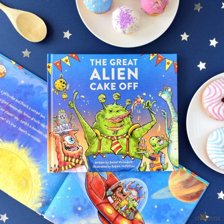 The Great Alien Cake Off: Children's Picture Book About What the Planets Are Really Made From! [KSIĄŻKA]