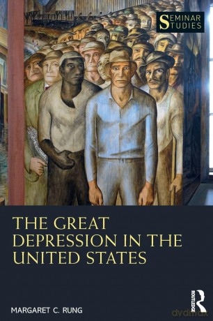 The Great Depression in the United States (Seminar Studies) - Rung Margaret [KSIĄŻKA]