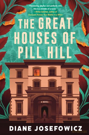 The Great Houses of Pill Hill - Diane Josefowicz [KSIĄŻKA]