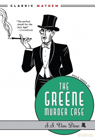 The Greene Murder Case: 3 (Philo Vance, 3) [KSIĄŻKA]