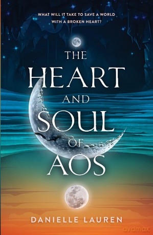 The Heart And Soul Of Aos: 2 (The Fates Of Aos) - Danielle Lauren [KSIĄŻKA]