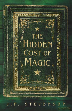 The Hidden Cost of Magic - Stevenson J.P. [KSIĄŻKA]