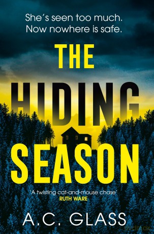 The Hiding Season: The gripping psychological thriller with an ending that will take your breath away - A C Glass [KSIĄŻKA]