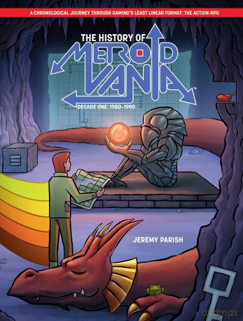 The History of Metroidvania: Decade One--1980-1990 - Jeremy Parish [KSIĄŻKA]