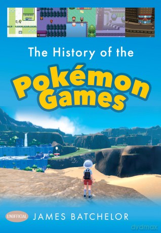 The History of the Pokemon Games - James Batchelor [KSIĄŻKA]