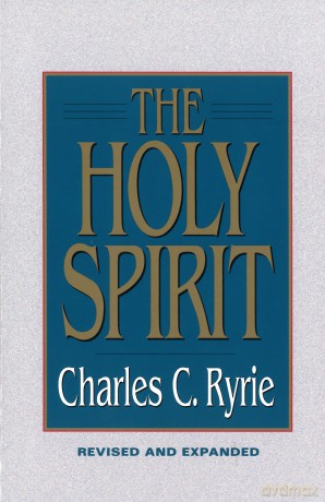 The Holy Spirit - Charles C. C. Ryrie [KSIĄŻKA]