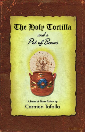 The Holy Tortilla and a Pot of Beans: A Feast of Short Fiction [KSIĄŻKA]