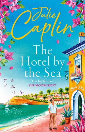 The Hotel by the Sea: A brand-new summer romantic comedy romance perfect to escape with in 2026!: Book 13 (Romantic Escapes) - Julie Caplin [KSIĄŻKA]