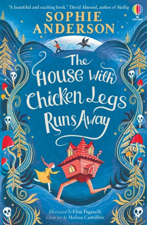 The House with Chicken Legs Runs Away - Sophie Anderson [KSIĄŻKA]