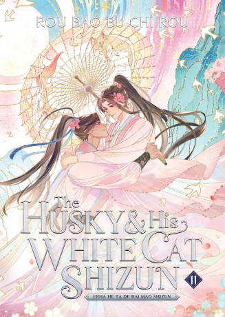 The Husky and His White Cat Shizun: Erha He Ta De Bai Mao Shizun (Novel) Vol. 11 - Rou Bao Bu Chi Rou [KSIĄŻKA]
