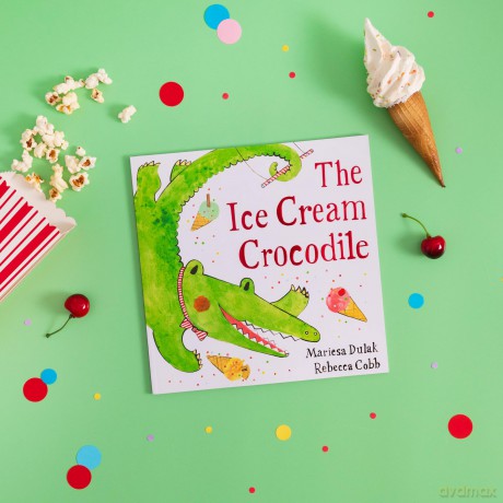 The Ice Cream Crocodile: From the WINNERS of The Week Junior Best Picture Book of the Year - Mariesa Dulak [KSIĄŻKA]