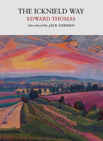 The Icknield Way - Edward Thomas [KSIĄŻKA]