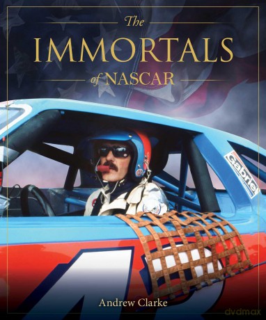 The Immortals of Nascar (Immortals of American Sport) - Andrew Clarke [KSIĄŻKA]