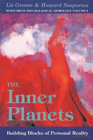 The Inner Planets: Building Blocks of Personal Reality: 4 (Seminars in Psychological Astrology) - Liz Greene [KSIĄŻKA]