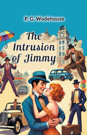 The Intrusion of Jimmy - P. G. Wodehouse [KSIĄŻKA]