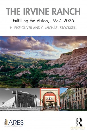 The Irvine Ranch: Fulfilling the Vision, 1977-2025 (American Real Estate Society Book Series) - Oliver H. Pike [KSIĄŻKA]