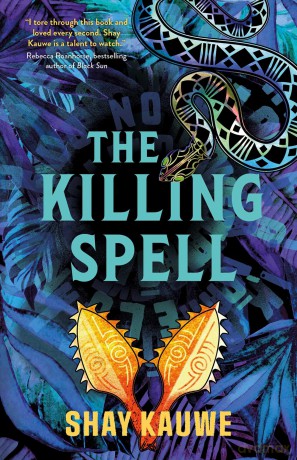 The Killing Spell - Shay Kauwe [KSIĄŻKA]