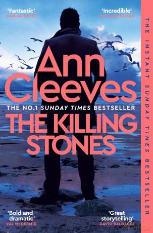 The Killing Stones: Detective Jimmy Perez is Back in a New Gripping Mystery from the Sunday Times Bestseller: 1 (Jimmy Perez and Willow Reeves, 1) - Ann Cleeves [KSIĄŻKA]