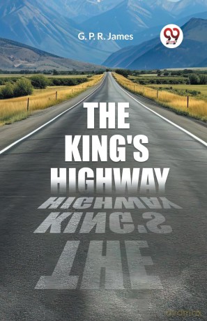 The King's Highway (Edition2023) - G. P. R. James [KSIĄŻKA]
