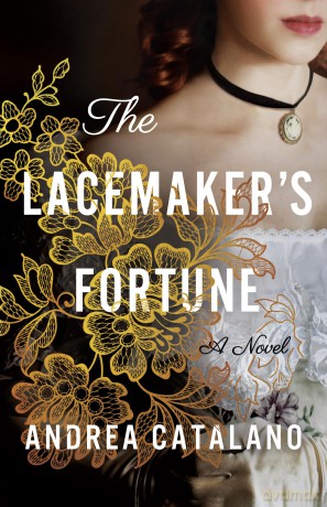 The Lacemaker's Fortune: A Novel - Andrea Catalano [KSIĄŻKA]