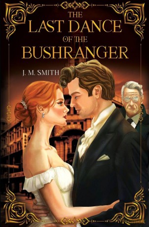 The Last Dance of the Bushranger - J. Smith [KSIĄŻKA]