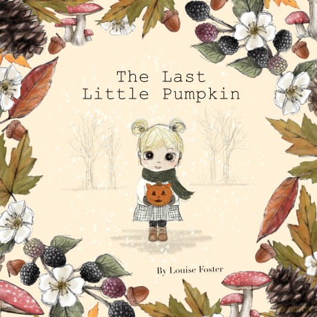 The Last Little Pumpkin - Louise Foster [KSIĄŻKA]