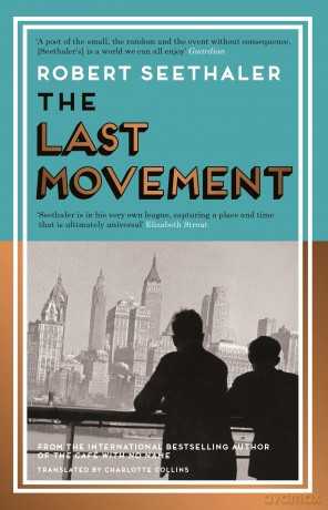 The Last Movement - Robert Seethaler [KSIĄŻKA]