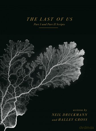 The Last of Us: Part I and Part II Scripts - Neil Druckmann [KSIĄŻKA]