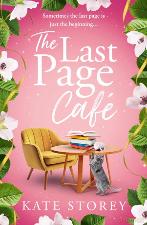 The Last Page Cafe: The most charming and uplifting novel of 2026, perfect for fans of Evie Woods, Sally Page and Fern Britton - Kate Storey [KSIĄŻKA]