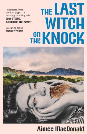 The Last Witch on the Knock - Aimee Macdonald [KSIĄŻKA]