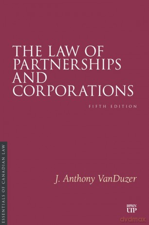 The Law of Partnerships and Corporations: Fifth Edition (Essentials of Canadian Law) [KSIĄŻKA]