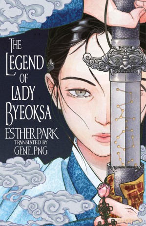 The Legend of Lady Byeoksa: For fans of K-Pop Demon Hunters and historical K-dramas - A devastating Korean romantasy tinged with mythology - Esther Park [KSIĄŻKA]