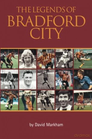 The Legends of Bradford City - Markham [KSIĄŻKA]