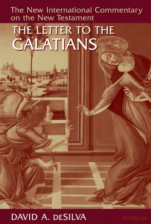 The Letter to the Galatians (New International Commentary on the New Testament (NICNT)) - Desilva [KSIĄŻKA]
