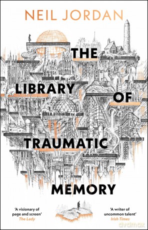 The Library of Traumatic Memory - Neil Jordan [KSIĄŻKA]