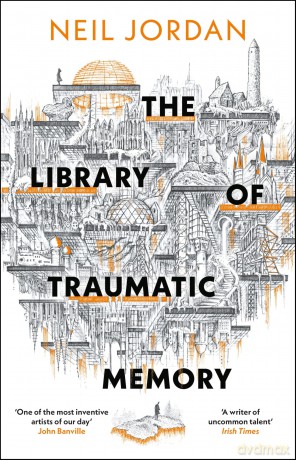The Library of Traumatic Memory - Neil Jordan [KSIĄŻKA]