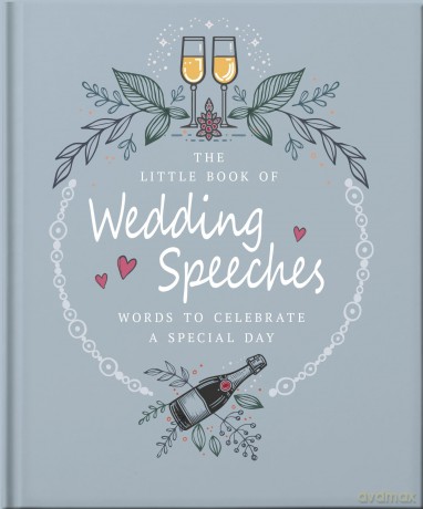 The Little Book of Wedding Speeches - Oh [KSIĄŻKA]