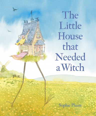 The Little House that Needed a Witch - Sophie Pluim [KSIĄŻKA]