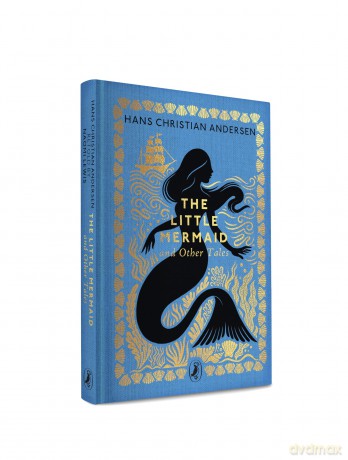 The Little Mermaid and Other Tales (Little Puffin Clothbound Classics) - Hans C Andersen [KSIĄŻKA]