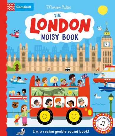 The London Noisy Book: A fun-packed sound book, with no batteries needed! (Campbell London) - Campbell Books [KSIĄŻKA]