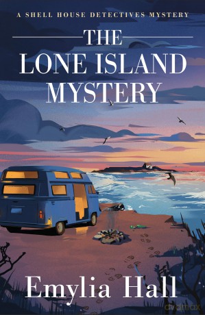 The Lone Island Mystery: 7 (A Shell House Detectives Mystery) - Emylia Hall [KSIĄŻKA]