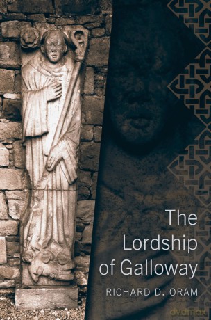 The Lordship of Galloway - Richard D Oram [KSIĄŻKA]