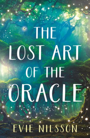 The Lost Art of the Oracle (The Oura: Shadows and Light) - Evie Nilsson [KSIĄŻKA]