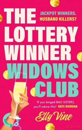 The Lottery Winner Widows Club: Don't miss the fabulous and funny debut crime novel sensation for spring 2026! - Elly Vine [KSIĄŻKA]