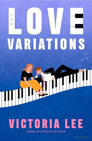 The Love Variations: a steamy rivals-to-lovers romance with big feelings - Victoria Lee [KSIĄŻKA]