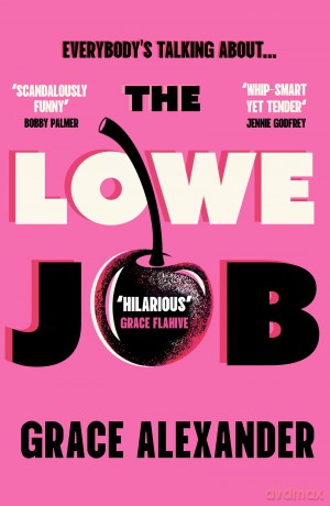The Lowe Job: The sensational book club debut of 2026 that everyone is talking about! - Grace Alexander [KSIĄŻKA]