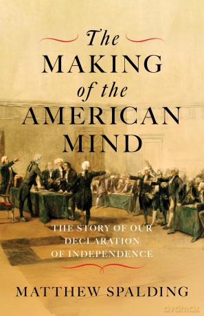 The Making of the American Mind: The Story of our Declaration of Independence [KSIĄŻKA]