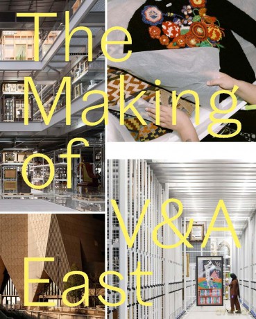 The Making of V&A East - Tim (Ed) Reeve [KSIĄŻKA]
